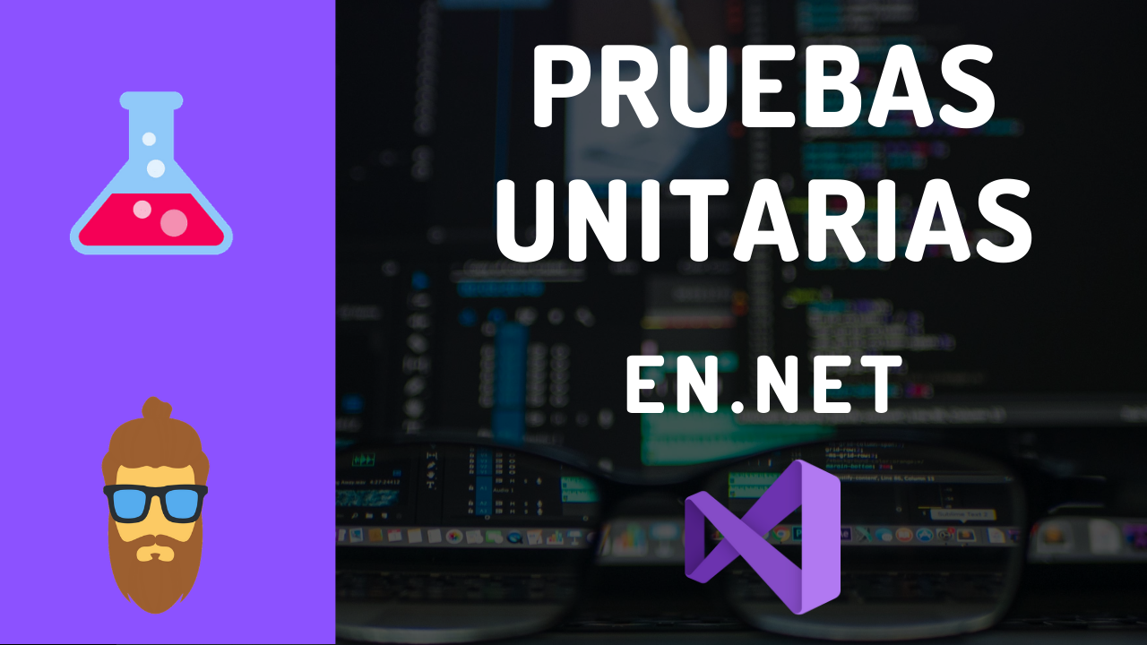 Todo sobre Pruebas Unitarias